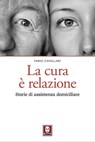 La cura è relazione - Fabio Cavallari ; Marco Petrillo ; Marina Indino - 9788833530550