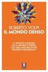 Il mondo denso - Roberto Volpi - 9788833530857