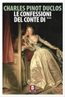 Le confessioni del Conte di *** - Charles Pinot Duclos - 9788833531632