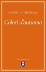 Colori d'autunno - Henry D. Thoreau ; Massimo Scorsone - 9788833532691