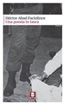 Una poesia in tasca - Héctor Abad Faciolince - 9788833536033