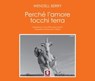 Perché l'amore tocchi terra - Wendell Berry - 9788833538570