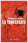 La traversata - Philippe Lançon - 9788833571898