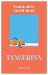 Tangerinn - Emanuela Anechoum - 9788833577425