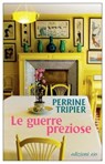 Le guerre preziose - Perrine Tripier - 9788833577494