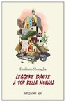 Leggere Dante a Tor Bella Monaca - Emiliano Sbaraglia - 9788833578637