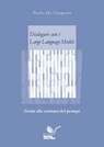 Dialogare con i Large Language Models - Paolo De Gasperis - 9788833658148