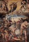 In Search of Eternity - Francesca Cappelletti ; Patrizia Cavazzini - 9788833672090