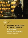 I minatori della Maremma - Luciano Bianciardi ; Carlo Cassola - 9788833891057