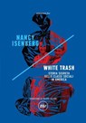 White Trash - Nancy Isenberg - 9788833892801