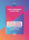 Social Media Entertainment - Stuart Cunningham ; David Craig - 9788833892986