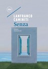 Senza - Lanfranco Caminiti - 9788833893013