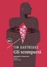 Gli scomparsi - Tim Gautreaux - 9788833894744
