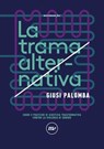 La trama alternativa - Giusi Palomba - 9788833894904