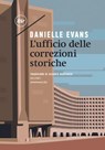 L'ufficio delle correzioni storiche - Danielle Evans - 9788833895390