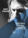Territorial Pissinigs - Kurt Cobain - 9788833895680