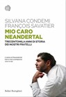 Mio caro Neandertal - Silvana Condemi ; François Savatier - 9788833930336