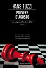 Polvere d'agosto - Hans Tuzzi - 9788833932217