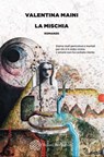 La mischia - Valentina Maini - 9788833932255