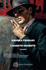 L'agente segreto - Andrea Ferrari - 9788833933436