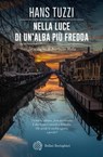 Nella luce di un'alba più fredda - Hans Tuzzi - 9788833935935