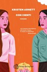 Con i denti - Kristen Arnett - 9788833941721