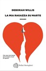 La mia ragazza su Marte - Deborah Willis - 9788833942261