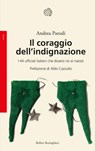 Il coraggio dell'indignazione - Andrea Parodi - 9788833944470