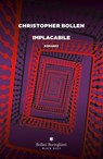 Implacabile - Christopher Bollen - 9788833944999
