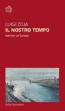 Il nostro tempo - Luigi Zoja - 9788833945385