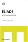 Il sacro e il profano - Mircea Eliade - 9788833945392