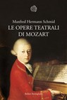 Le opere teatrali di Mozart - SCHMID MANFRED HERMANN - 9788833970356