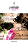 Casta Diva - Hans Tuzzi - 9788833972701