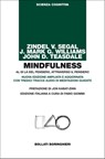 Mindfulness - Zindel V. Segal ; J. Mark G. Williams ; John D. Teasdale - 9788833972787