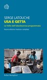 Usa e getta - Serge Latouche - 9788833974026