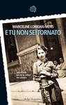 E tu non sei tornato - Marceline Loridan-Ivens - 9788833974064