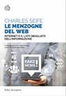 Le menzogne del Web - Charles Seife - 9788833974231