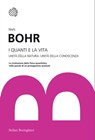 I quanti e la vita - Niels Bohr - 9788833974774