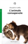 L'animale consapevole - Donald R. Griffin - 9788833975641