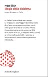 Elogio della bicicletta - Ivan Illich - 9788833975658