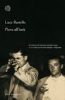 Piove all'insù - Luca Rastello ; Marco Revelli - 9788833975696