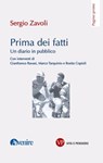 Prima dei fatti - Sergio Zavoli - 9788834343869