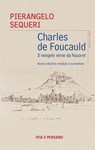 Charles de Foucauld - Pierangelo Sequeri - 9788834350775