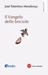 Il Vangelo delle briciole - José Tolentino Mendonça - 9788834356494