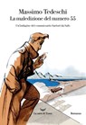 La maledizione del numero 55 - Massimo Tedeschi - 9788834600924