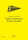 Il cane che parla - Giorgio Scerbanenco - 9788834603413