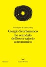 Lo scandalo dell'osservatorio astronomico - Giorgio Scerbanenco - 9788834603437