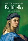 Raffaello - Vittorio Sgarbi - 9788834604991