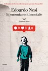 Economia sentimentale - Edoardo Nesi - 9788834605714