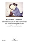 Discorso sopra lo stato presente dei costumi degl'Italiani - Giacomo Leopardi - 9788834605899